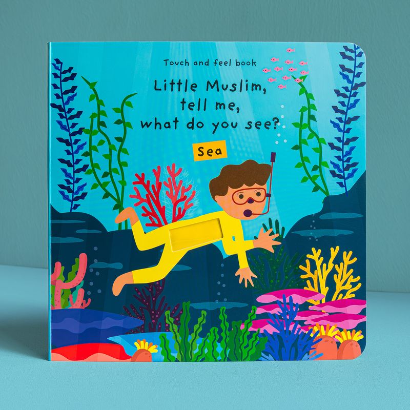 (Touch &amp; Feel) Little Muslim tell me what do you see - Sea