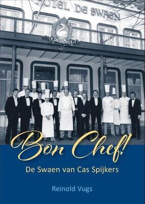 Boek 'Bon Chef' De Swaen van Cas Spijkers
