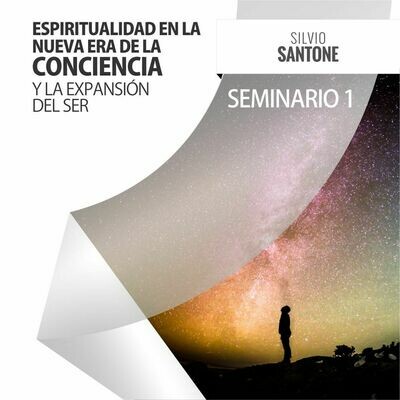 Video Curso 1: Espiritualidad en la Nueva Era de la Conciencia y la Expansión del Ser Video Curso 1: Espiritualidad en la Nueva Era de la Conciencia y la Expansión del Ser