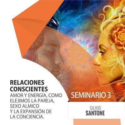 Curso Online 3: Relaciones Conscientes Curso Online 3: Relaciones Conscientes