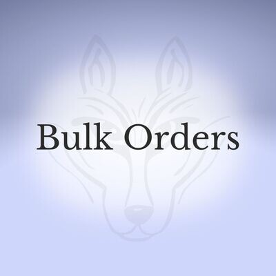 BULK ORDERS