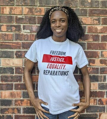 Freedom. Justice. Equality. Reparations. T-Shirt