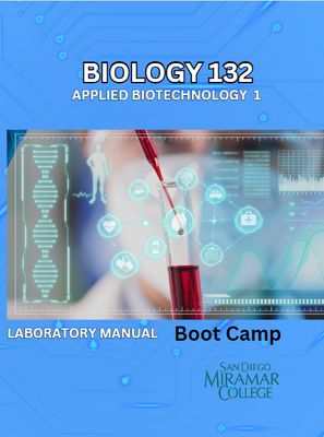 Bio 132 Applied Biotechnology I Boot Camp &amp; Techniques