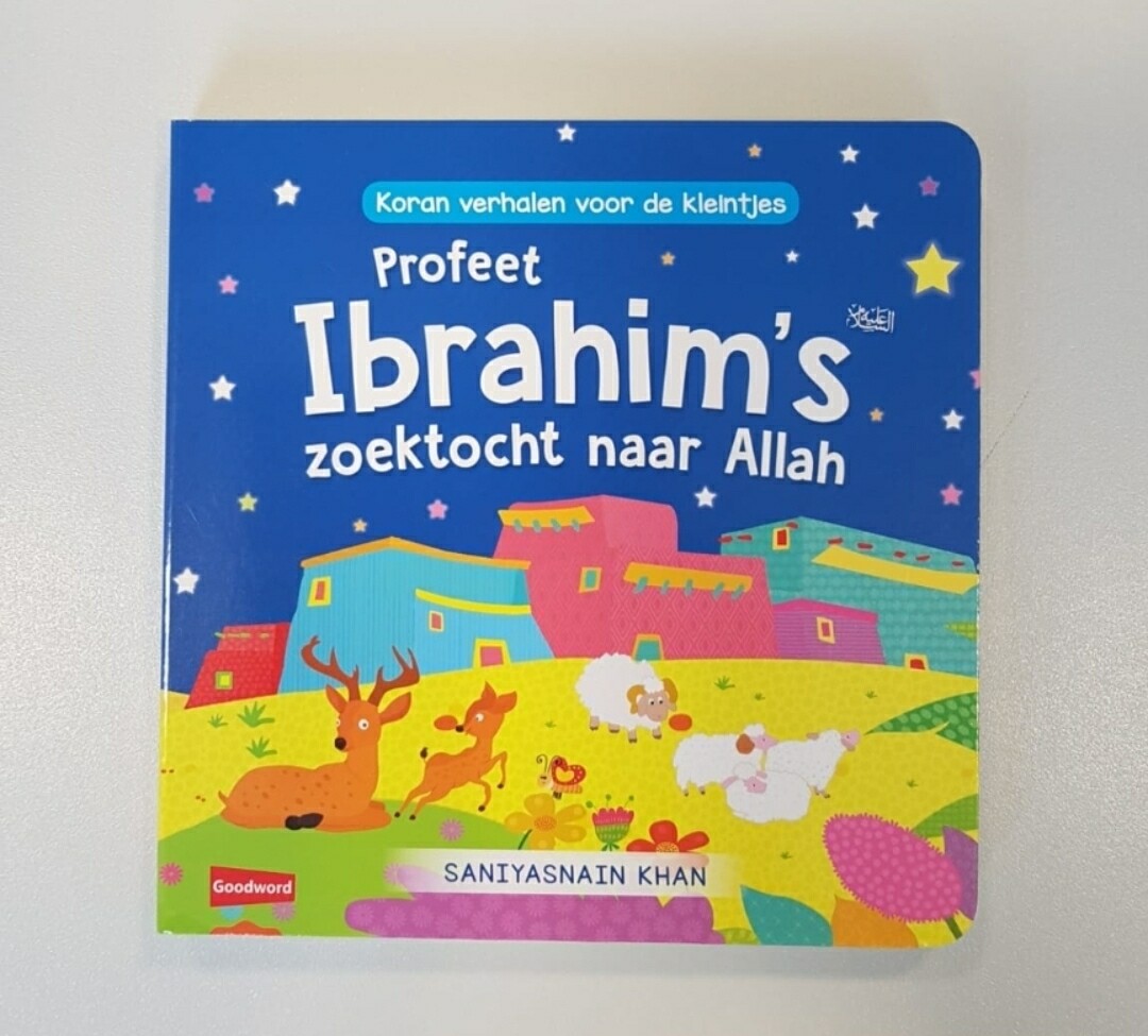 Profeet Ibrahim's zoektocht naar Allah