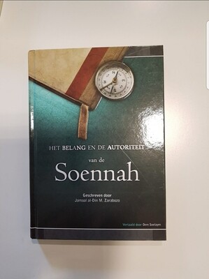 Het belang en de autoriteit van de soennah