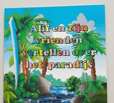 Alif en zijn vrienden vertellen over het paradijs