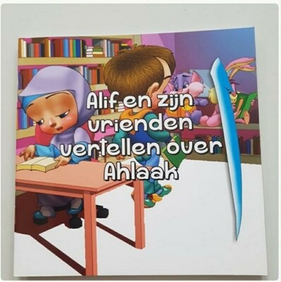 Alif en zijn vrienden vertellen over Ahlaak