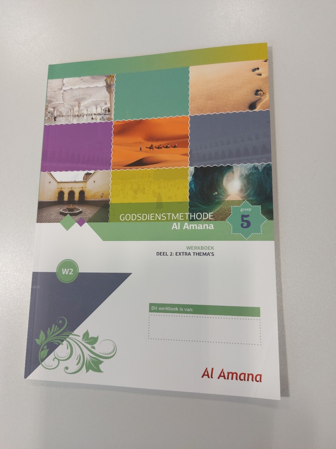 Godsdienstmethode Al Amana werkboek  Groep 5 deel 2