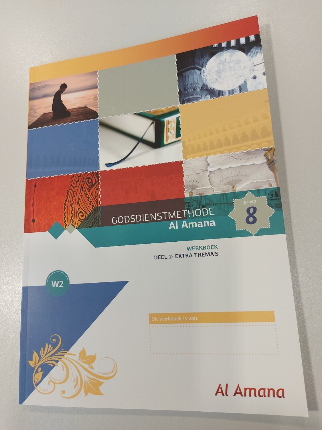 Godsdienstmethode Al Amana werkboek  Groep 8 deel 2