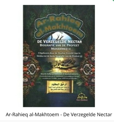 De verzegelde nectar Biografie van onze profeet Mohammed