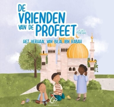 De Vrienden Van De Profeet: Bilal