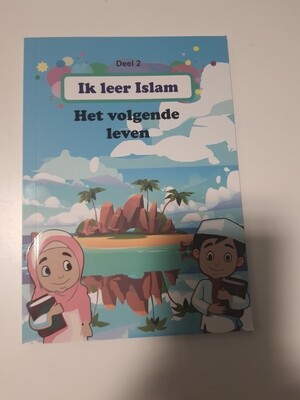 Ik leer islam: het volgende leven