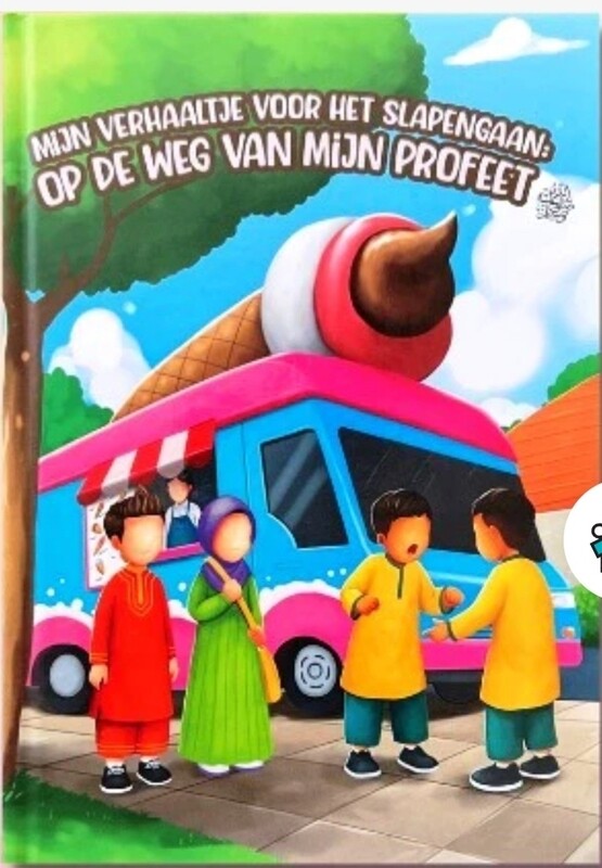 Mijn verhaaltje voor het slapengaan : Op de weg van mijn profeet