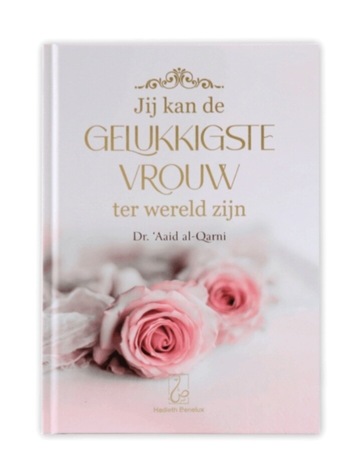 Jij kan de gelukkigste vrouw ter wereld zijn 