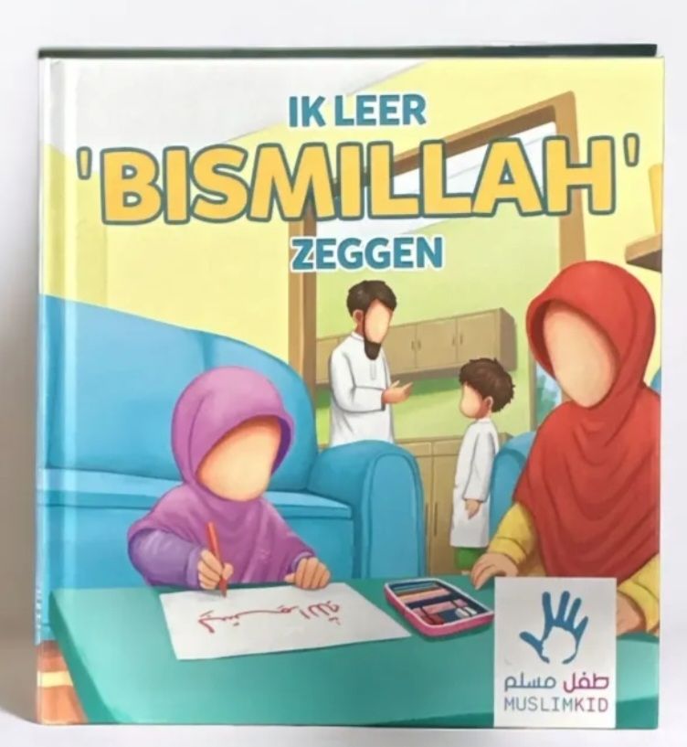 Ik leer Bismillah zeggen