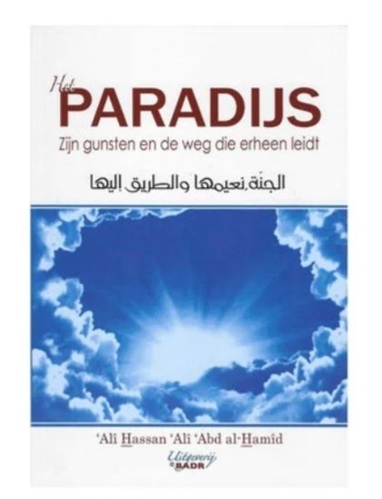 Het Paradijs: Zijn gunsten en de weg die erheen leidt