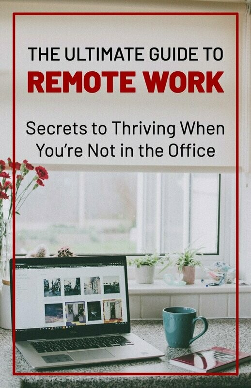 The Ultimate Guide to Remote Working