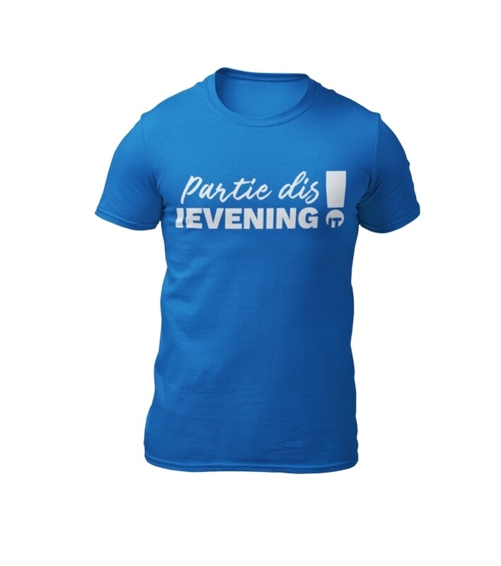 T-shirt T-shirt "partie dis ievening"