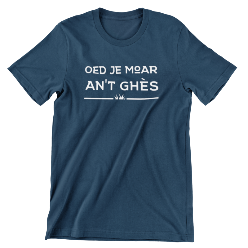 T-shirt - Oed je moar an't ghès