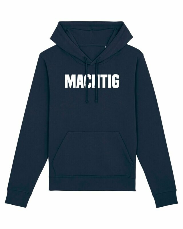 Hoodie Machtig
