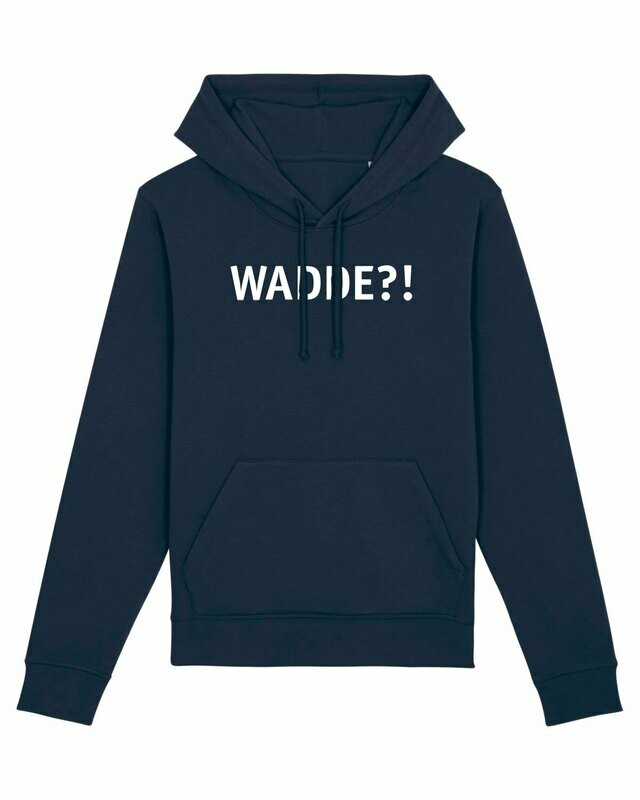 Hoodie Wadde?!