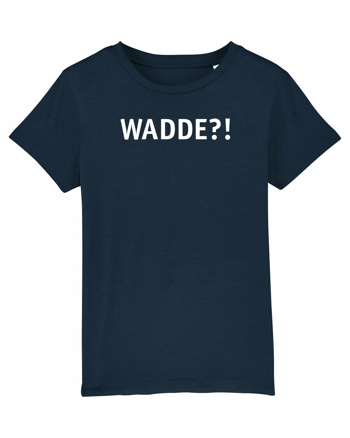 Kids T-shirt Wadde?!