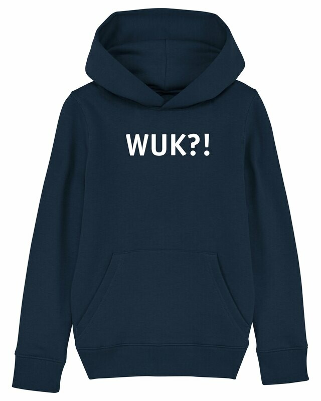 Kids Hoodie Wuk?! Kids Hoodie Wuk?!