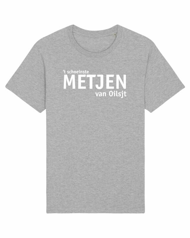 T-shirt 't Schoeinste Metjen van Oilsjt T-shirt 't Schoeinste Metjen van Oilsjt
