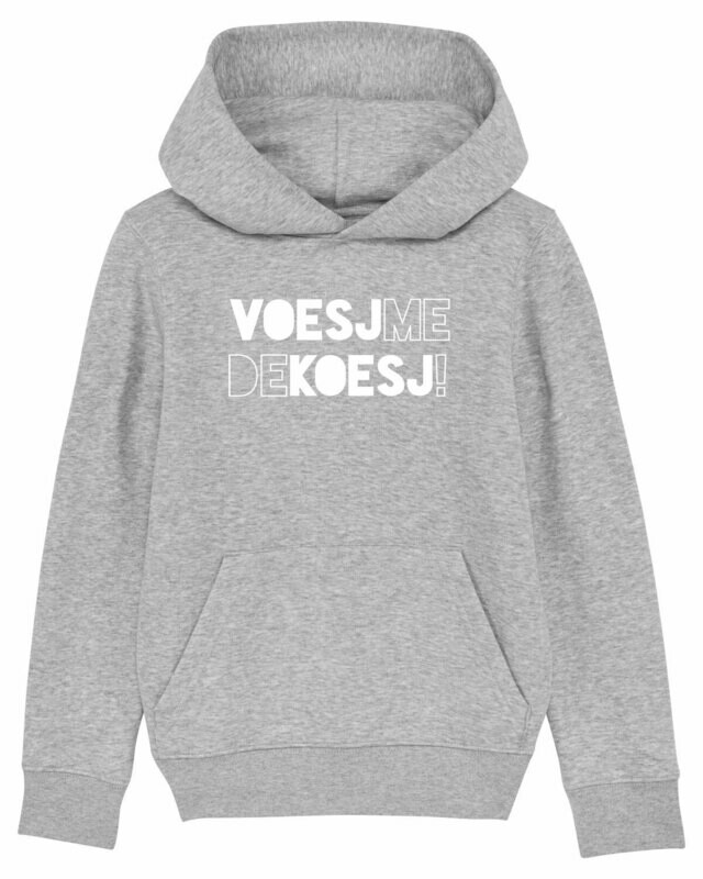 Kids Hoodie VOESJ-ME-DE-KOESJ! Kids Hoodie VOESJ-ME-DE-KOESJ!