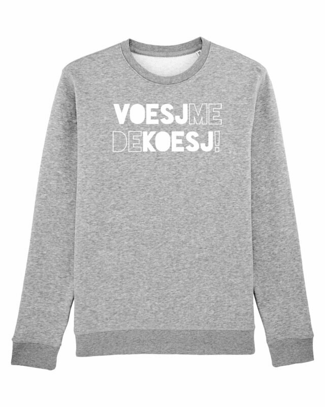 Sweater Voesj Me De Koesj! Sweater Voesj Me De Koesj!