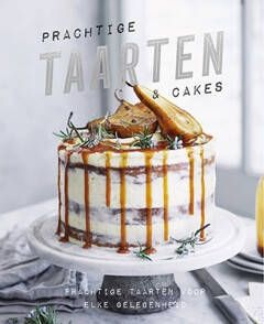 Prachtige Taarten &amp; Cakes