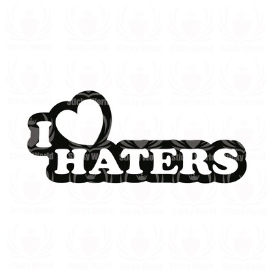 I Love Haters