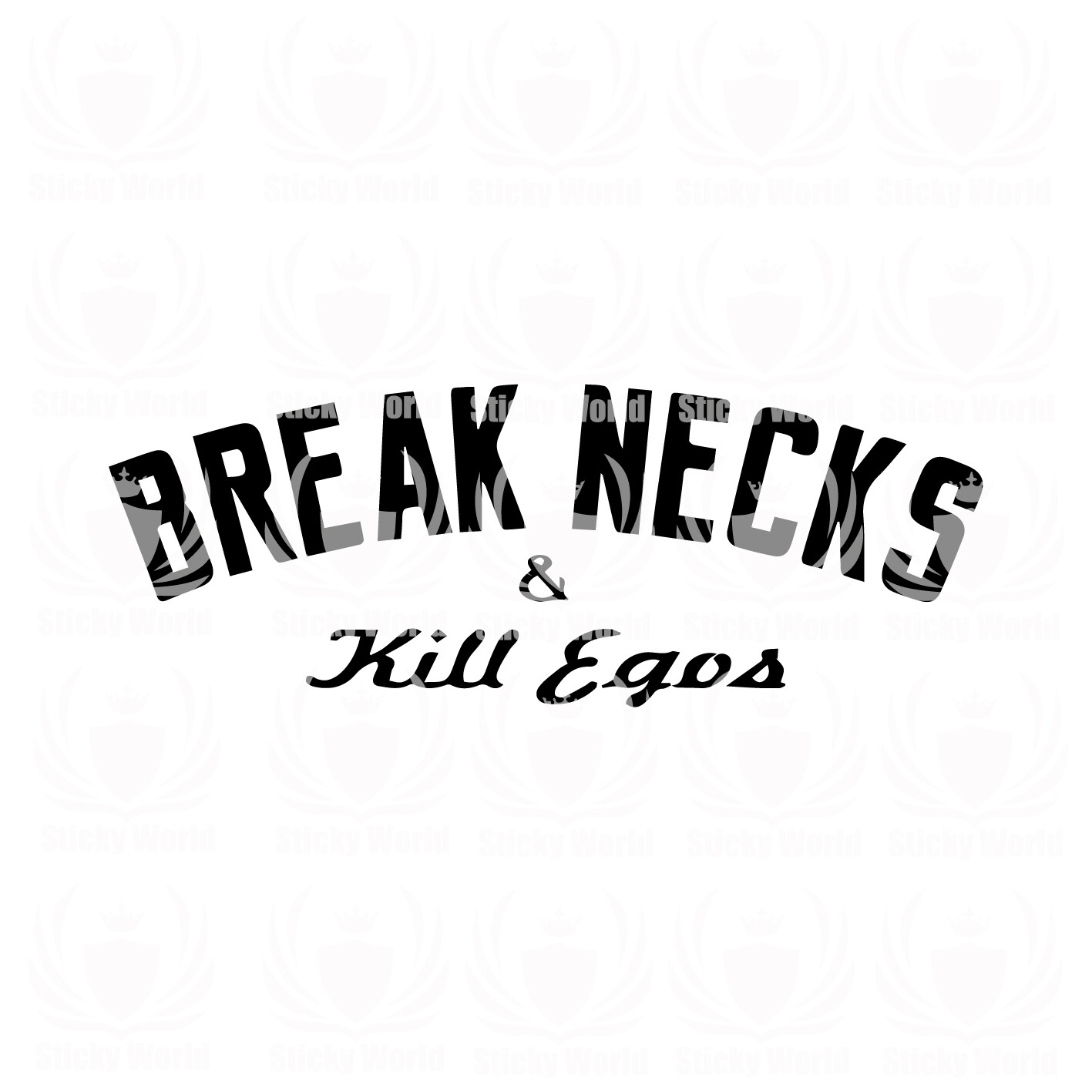 Break Necks & Kill Ego's
