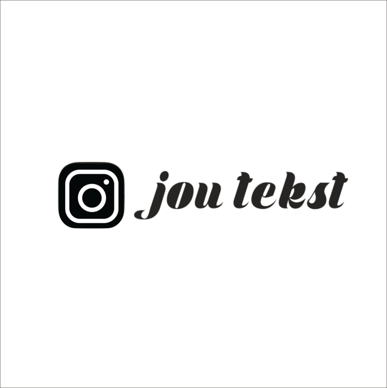Instagram-logo + jouw tekst/naam