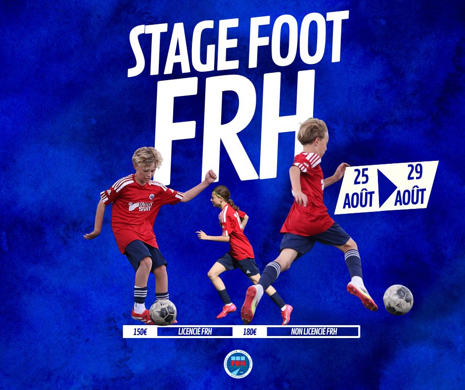 Stage Foot du 25 au 29 Aout (licencié FRH)