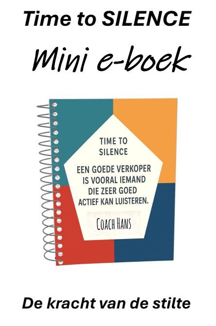 mini e-boekje DE KRACHT VAN DE STILTE IN DE ZAKELIJKE VERKOOP