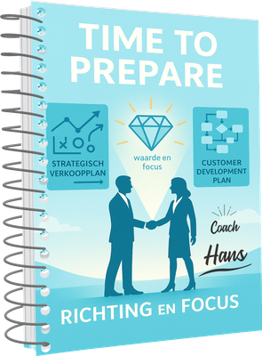 TIME TO PREPARE - Strategisch Verkoopplan TIME TO PREPARE - Strategisch Verkoopplan