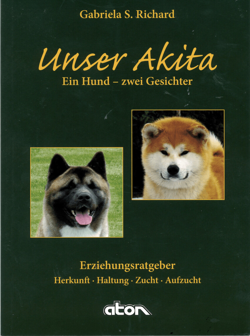UNSER AKITA  Ein Hunde mit zwei Gesichtern