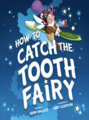 "How to Catch the Tooth Fairy"