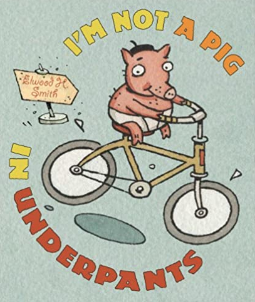 I&#39;m Not A Pig In Underpants