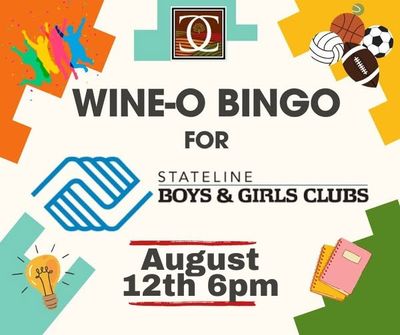 Wine-O Bingo for Stateline B&amp;G Club August 12th 6pm-8pm