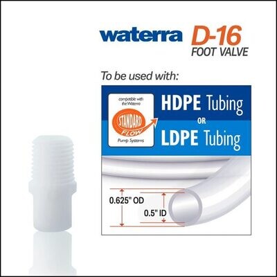 Waterra D-16 - Delrin Plastic Foot Valve - Fits Standard Flow System (12mm X 16mm Tubing)