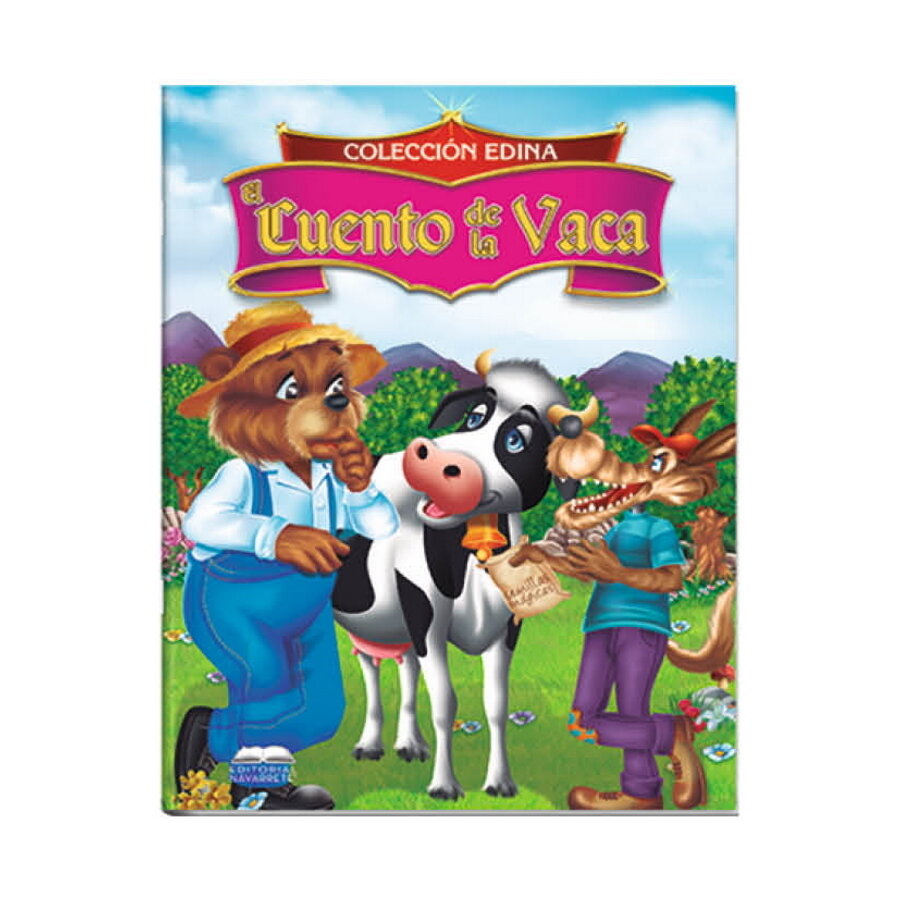CUENTO EDINA - EL CUENTO DE LA VACA CUENTO EDINA - EL CUENTO DE LA VACA