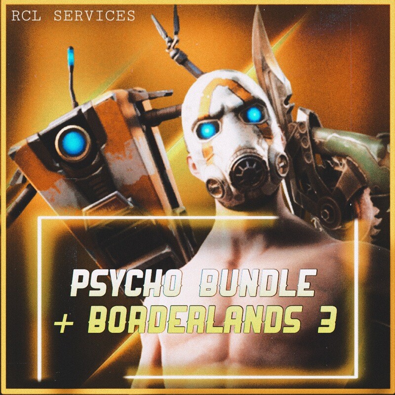 Psycho Bundle + Borderlands 3 Bundle