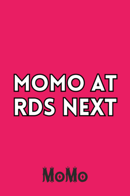MoMo at RDS Next