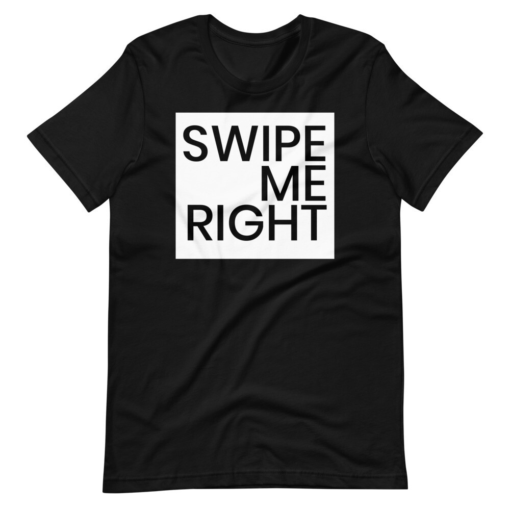 SWIPE ME RIGHT