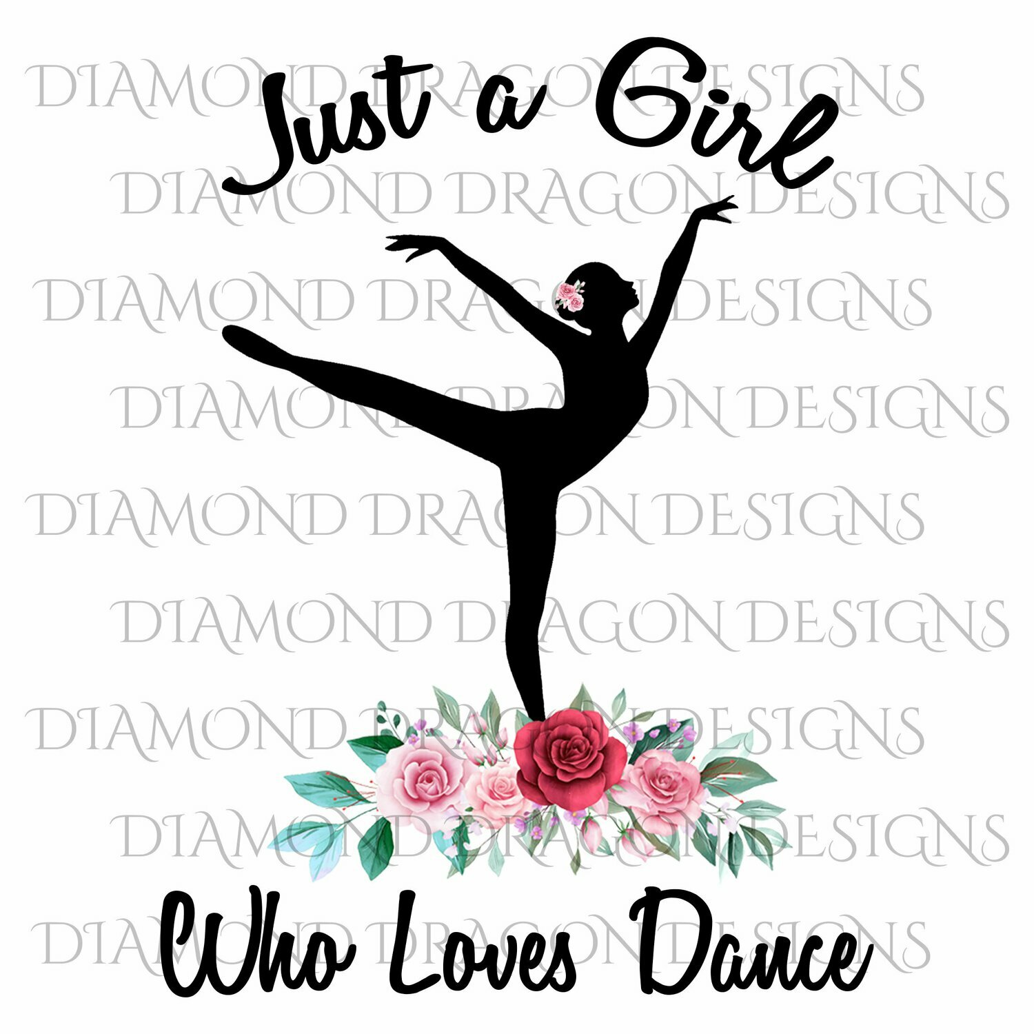 Dance - Just a Girl Who Loves Dance, Ballet Dancer, Silhouette, Dance Girl, Dance Lover, Floral, Waterslide