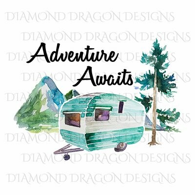Camping - Watercolor Camper, Adventure Awaits, Quote, Digital Image