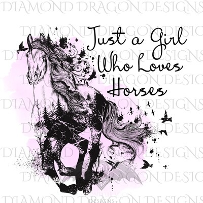 Horses - Just a Girl Who Loves Horses, Pink Watercolor, Digital Image