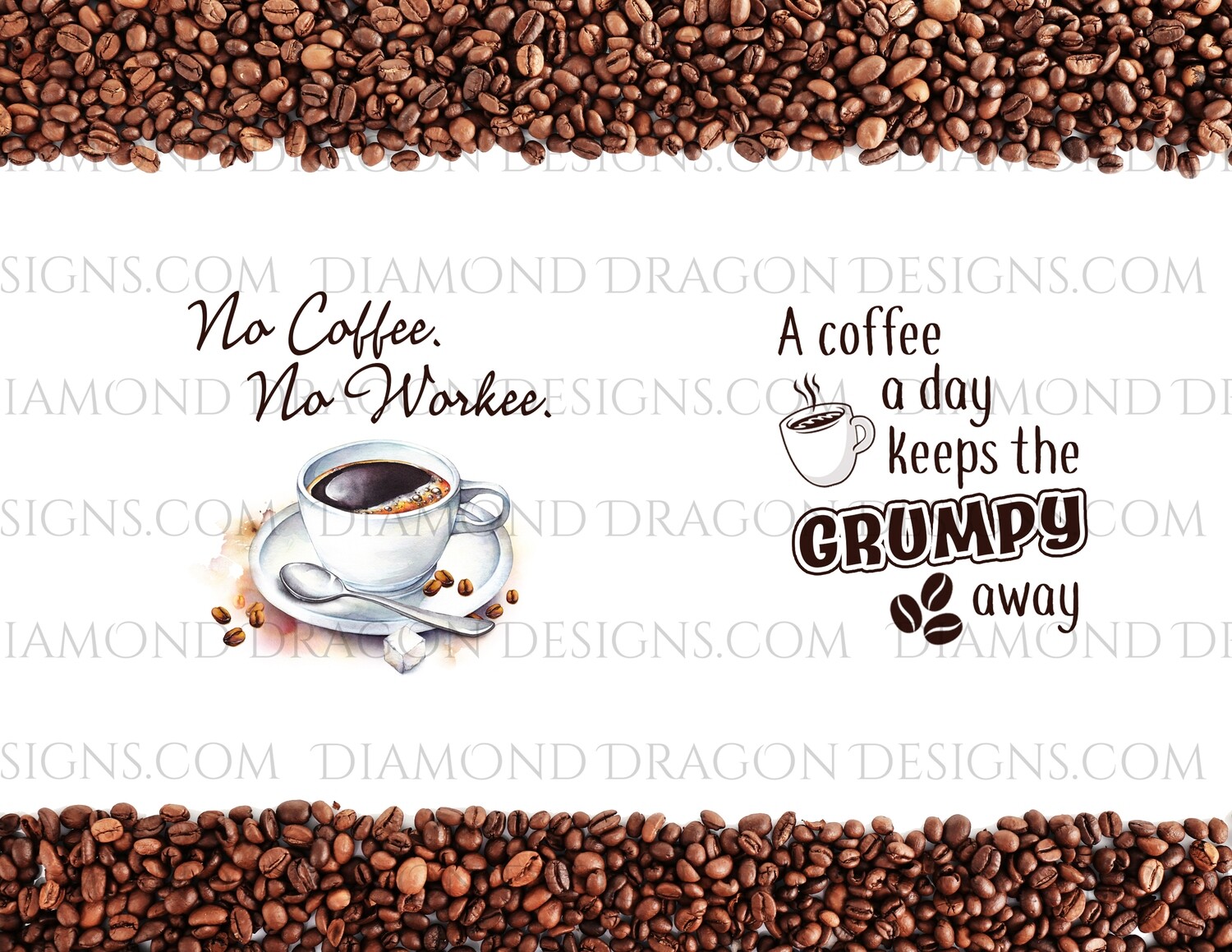 Coffee - No Coffee No Workee, Quote, Full Page Coffee Beans Border & 2 Images, Waterslide